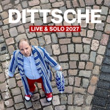 DITTSCHE - live & solo 2027 04.02.2027 Stadthalle Aurich