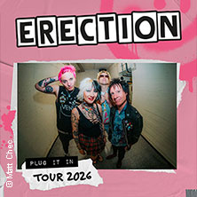 Erection - Plug It In Tour 2026 12.11.2026 Zollhaus Kulturverein