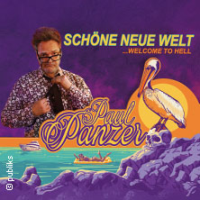 PAUL PANZER - Schöne neue Welt - welcome to hell 17.04.2026 Sparkassen-Arena Aurich