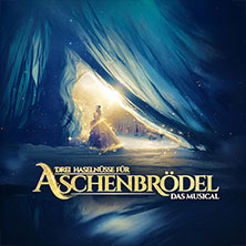 Drei Haselnüsse für Aschenbrödel - Das Musical 12.11.2026 Stadthalle Aurich