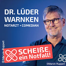 Dr. Lüder Warnken - Scheiße, ein Notfall! 07.11.2026 Festspielhaus am Wall