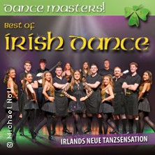 Dance Masters - Best of Irish Dance! 07.02.2027 Festspielhaus am Wall