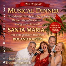 Musical Dinner (Das Original) Santa Maria 17.10.2026 Hotel Reichshof Norden