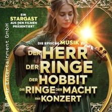 Der Herr der Ringe & Der Hobbit - Das Konzert 30.01.2027 Festspielhaus am Wall